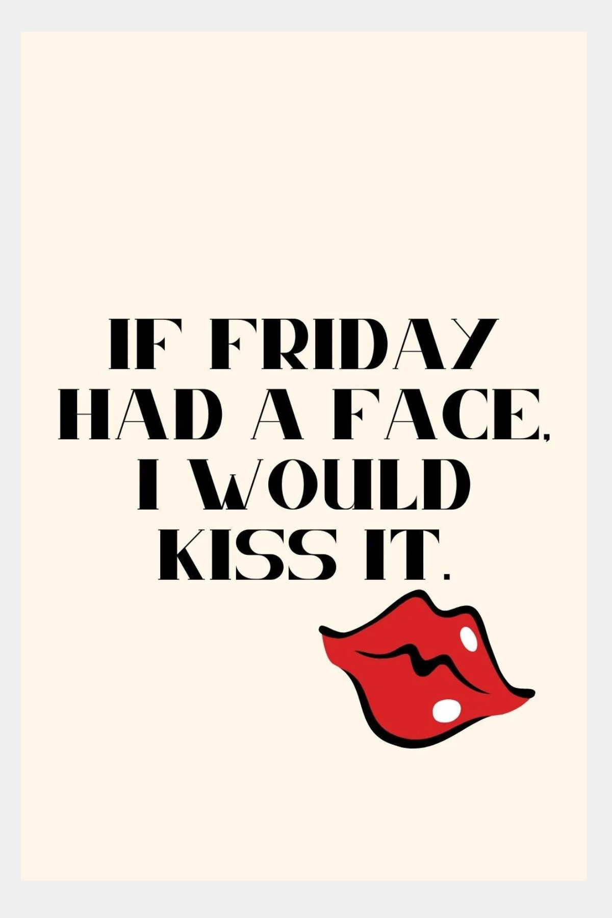 If Friday Had a Face — Printable